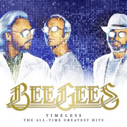 BEE GEES - TIMELESS: THE ALL-TIME GREATEST HITS (2LP)