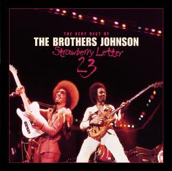 BROTHERS JOHNSON - STRAWBERRY LETTER 23: VERY BEST OF