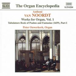 VAN NOORDT,ANTHONI - WORKS FOR ORGAN VOL.1/Peter Ouwerkerk