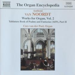 VAN NOORDT,ANTHONI - WORKS FOR ORGAN VOL.2/Van der Poel