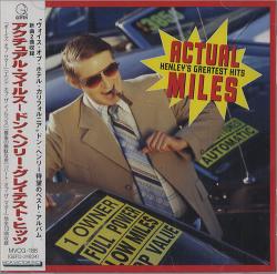 HENLEY,DON - ACTUAL MILES HENLEY'S GREATEST HITS (JAP)