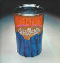 CHICKEN SHACK - 40 BLUE FINGERS FRESHLY PACKED (LP)