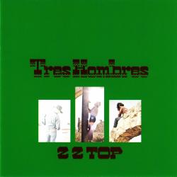 ZZ TOP - TRES HOMBRES