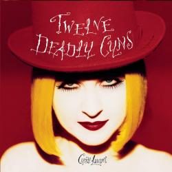 LAUPER,CYNDI - TWELVE DEADLY CYNS... AND THEN SOME