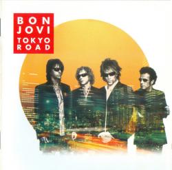 BON JOVI - TOKYO ROAD