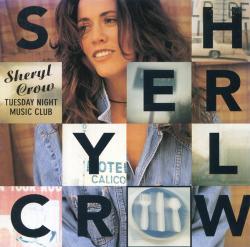 CROW,SHERYL - TUESDAY NIGHT MUSIC CLUB