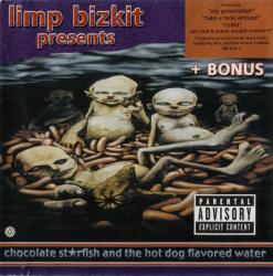 LIMP BIZKIT - Chocolate starfish and the hot dog flavored water 