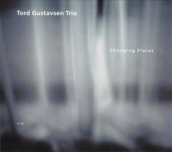 GUSTAVSEN,TORD - CHANGING PLACES