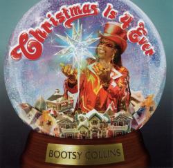 COLLINS,BOOTSY - CHRISTMAS IS 4 EVER