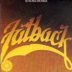 FATBACK - ON THE FLOOR WITH FATBACK (sale)