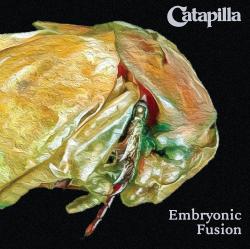 CATAPILLA - EMBRYONIC FUSION