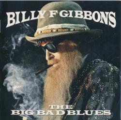 GIBBONS,BILLY F - BIG BAD BLUES