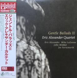 ALEXANDER,ERIC QUARTET - GENTLE BALLADS III (LP) Venus Records