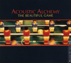 ACOUSTIC ALCHEMY - BEAUTIFUL GAME (US)