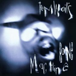 WAITS,TOM - BONE MACHINE (LP)