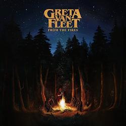 GRETA VAN FLEET - FROM THE FIRES