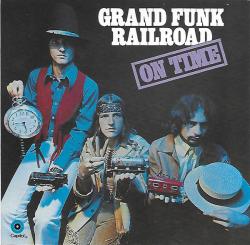 GRAND FUNK - ON TIME (US)