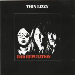 THIN LIZZY - BAD REPUTATION