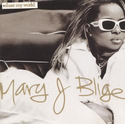 BLIGE,MARY J - SHARE MY WORLD