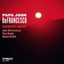 DeFRANCESCO,PAPA JOHN - DESERT HEAT (SALE)