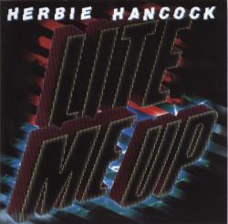 HANCOCK,HERBIE - LITE ME UP (SALE)