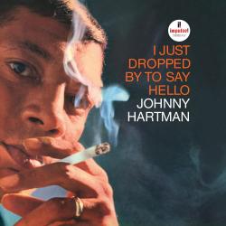 HARTMAN,JOHNNY - I JUST DROPPED BE TO SAY HELLO (LP) Third Man