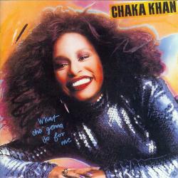 KHAN,CHAKA - WHAT CHA' GONNA DO FOR YOU
