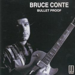 CONTE,BRUCE - BULLET PROOF