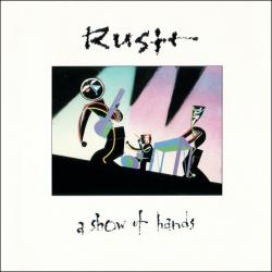 RUSH - SHOW OF HANDS (SALE)