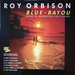 ORBISON,ROY - BLUE BAYOU (2LP) HOL 1989