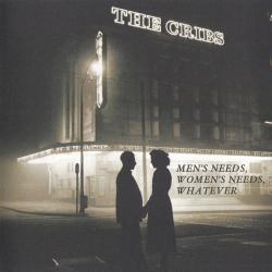 CRIBS - MEN'S NEEDS, WOMEN'S NEEDS, WHATEVER (SALE)