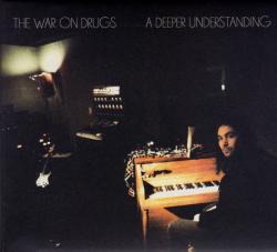 WAR ON DRUGS - DEEPER UNDERSTANDING (SALE)
