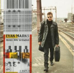 MARKS,EVAN - THREE DAY WEEKEND