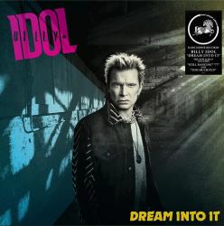 IDOL,BILLY - DREAM INTO IT