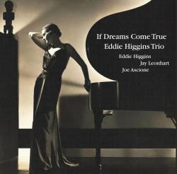 HIGGINS,EDDIE TRIO - IF DREAMS COME TRUE (2LP) Venus