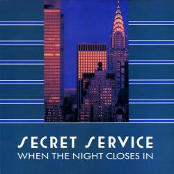 SECRET SERVICE - WHEN THE NIGHT CLOSES IN (LP)