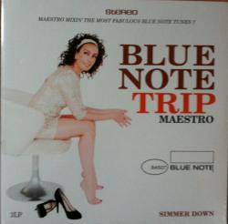 BLUE NOTE TRIP - MAESTRO SIMMER DOWN (2LP)