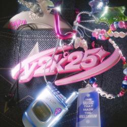 Y2K25: THE MUSIC THAT MADE THE MILLENIUM - VARIOUS