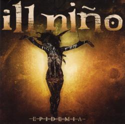 ILL NINO - EPIDEMIA