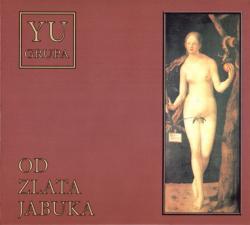 YU GRUPA - OD ZLATA JABUKA