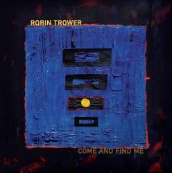 TROWER,ROBIN - COME AND FINE ME (LP)