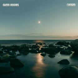 HUGHES,GLENN - CHOSEN
