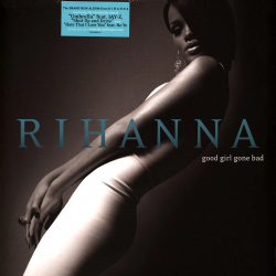 RIHANNA - GOOD GIRL GONE BAD (2LP)
