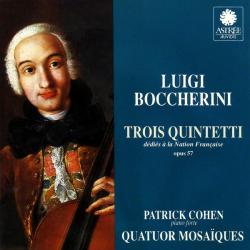 BOCCHERINI - TROIS QUINTETTI / Patrick Cohen