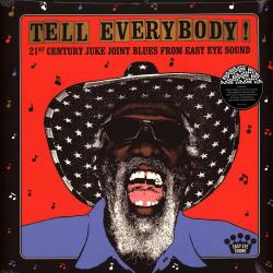 TELL EVERYBODY! - 21st CENTURY JUKE JOINT BLUES (Various) LP