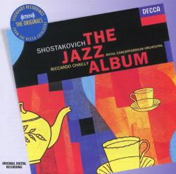SHOSTAKOVICH/CHAILLY - JAZZ ALBUM