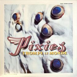 PIXIES - TROMPE LE MONDE (LP)