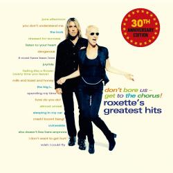 ROXETTE - DON'T BORE  GET TO THE CHORUS! GREATEST HITS (2CD)