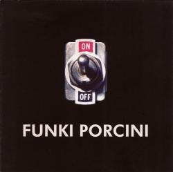 FUNKI PORCINI - ON (SALE)