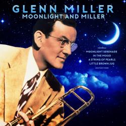 MILLER,GLENN - MOONLIGHT AND MILLER (2LP)